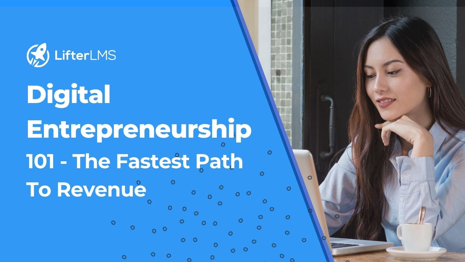 Digital Entrepreneurship 101 The Fastest Path To Revenue 2
